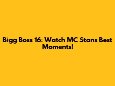 Bigg Boss 16: Watch MC Stan's Best Moments!