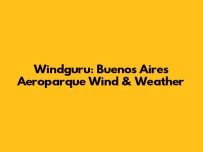 Windguru: Buenos Aires Aeroparque Wind & Weather